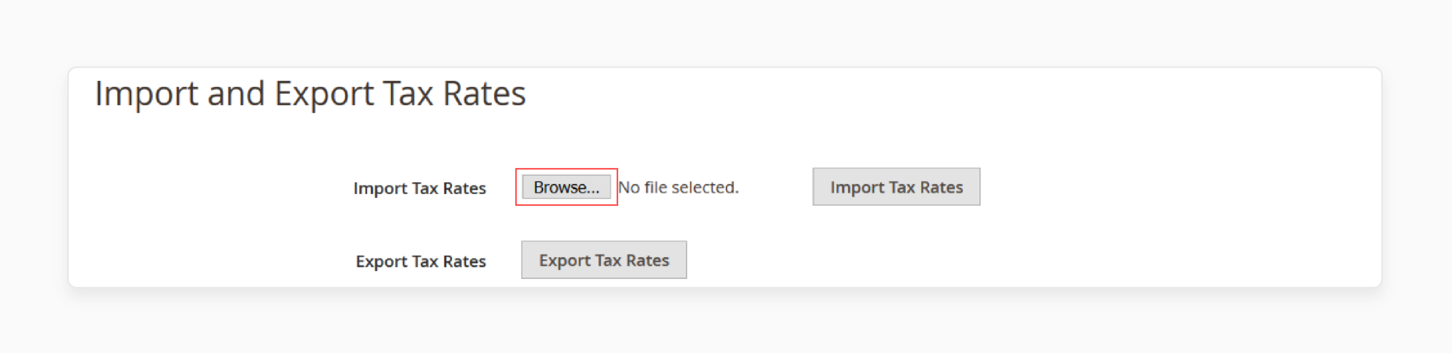 Browse button for importing tax rates in Magento 2